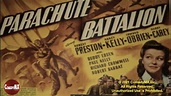 Parachute Battalion (1941) | Full Movie | Robert Preston | Nancy Kelly ...