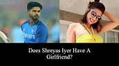 Who Is Shreyas Iyer Girlfriend? Know All About Nikitha Shiv
