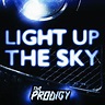 The Prodigy - Light Up The Sky | Releases | Discogs