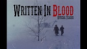 Written in Blood - Official Teaser - YouTube