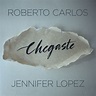 Roberto Carlos & Jennifer Lopez - Chegaste (2016, 256 kbps, File) | Discogs