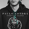 Forever Alone - song and lyrics by Paulo Londra | Spotify