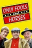 Only Fools and Horses (TV Series 1981-1991) - Posters — The Movie ...
