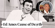 Ed Ames Cause of De@th: What Happened to the "Daniel Boone" Star?