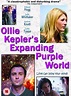 Ollie Kepler's Expanding Purple World - Film 2010 - AlloCiné