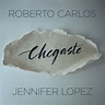 Letra de Chegaste de Roberto Carlos feat. Jennifer Lopez | Musixmatch