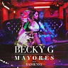 Becky G. & Bad Bunny – Mayores Lyrics | Genius Lyrics