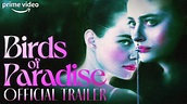 Birds of Paradise | Official Trailer | Prime Video - YouTube