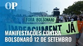 Manifestações do dia 12 de Setembro pelo Brasil - YouTube
