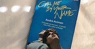 Si te gustó la novela de 'Call me by your name' estos libros te van a ...