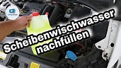 🛠 Scheibenwischwasser / Scheibenreiniger RICHTIG nachfüllen - SO WIRD'S ...