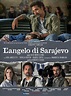 L'angelo di Sarajevo (2015) | FilmTV.it