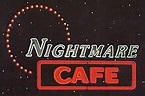 Nightmare Cafe - Wikipedia