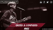 Ruel - Dazed and Confused | (Lyrics Video) - YouTube