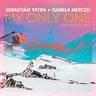 Album My Only One (No Hay Nadie Más), Sebastian Yatra | Qobuz: download ...