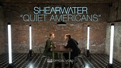 Shearwater - Quiet Americans [OFFICIAL VIDEO] - YouTube