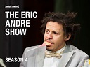 Watch The Eric Andre Show Season 4 | Prime Video