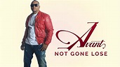 Avant releases new single "Not Gone Lose" - SRG-ILS Group