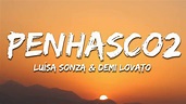 Luísa Sonza & Demi Lovato - Penhasco2 (Letra/Lyrics) - YouTube