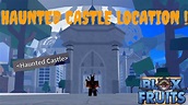 Haunted Castle Location on Blox Fruits Update 16 - YouTube