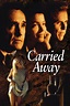 Carried Away (1996 film) - Alchetron, the free social encyclopedia