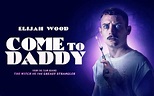 Come to Daddy - Signature Entertainment