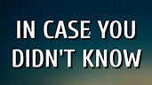 Brett Young - In Case You Didn't Know (Lyrics) - YouTube Music