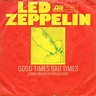 LED ZEPPELIN Good Times Bad Times reviews