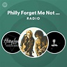 Philly Forget Me Not (with Train) Radio - playlist by Spotify | Spotify
