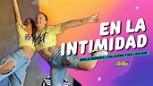 Emilia, Callejero Fino, Big One - En La Intimidad coreografía AXETON ...