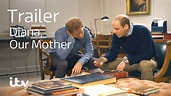 Diana Our Mother: Her Life and Legacy | Trailer | ITV - YouTube