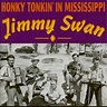 Jimmy Swan CD: Honky Tonkin' In Mississippi (CD) - Bear Family Records