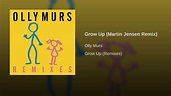 Olly Murs Grow Up Martin Jensen Remix - YouTube