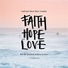 List 91+ Pictures 20/20 Love, Hope, Faith Completed