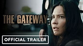 The Gateway - Official Trailer (2021) Olivia Munn, Shea Whigham - YouTube