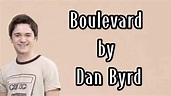 Boulevard - Dan Byrd (lyrics) 🎵 - YouTube