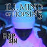 Ill Mind of Hopsin 5 - Single - Single by Hopsin | Spotify