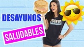 DESAYUNOS RICOS Y SALUDABLES!! ft. ANI POCINO TV - YouTube