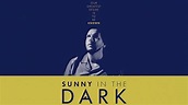 Watch Sunny in the Dark (2015) Full Movie Online - Plex