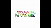 Hippie Sabotage - "Wrong Time" [Official Audio] - YouTube Music