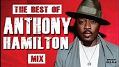 ANTHONY HAMILTON - THE BEST OF - YouTube