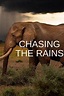 Chasing the Rains Season 1 Release Date, News & Reviews - Releases.com