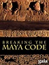 Breaking the Maya Code (2008) - Watch on Paramount+, Epix, Kanopy, and ...