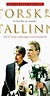 Screwed in Tallinn (TV Movie 1999) - Full Cast & Crew - IMDb