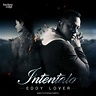 Intentalo - Single by Eddy Lover | Spotify