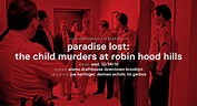 20th Anniversary Screening of Paradise Lost: The Child Murders at Robin ...