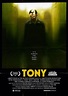 Tony (2009) - FilmAffinity