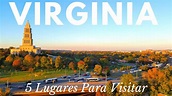 Los 5 Lugares Más Visitados de Virginia - YouTube
