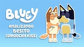 Analizando Besito (Smoochy Kiss) - Bluey - YouTube