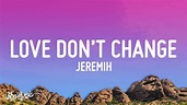 Jeremih - Love Don't Change (Lyrics) - YouTube